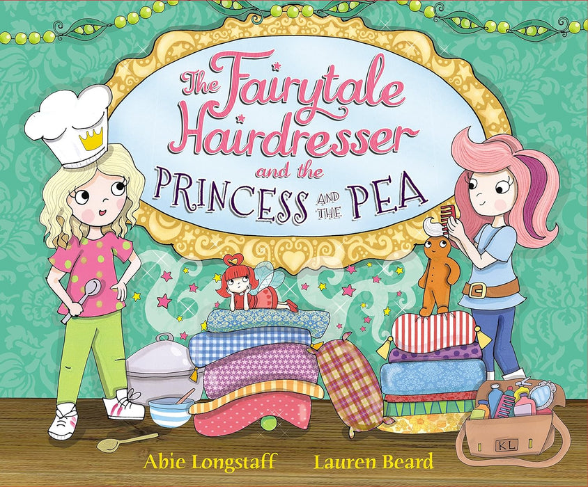 The Fairytale Hairdresser and the Princess and the Pea