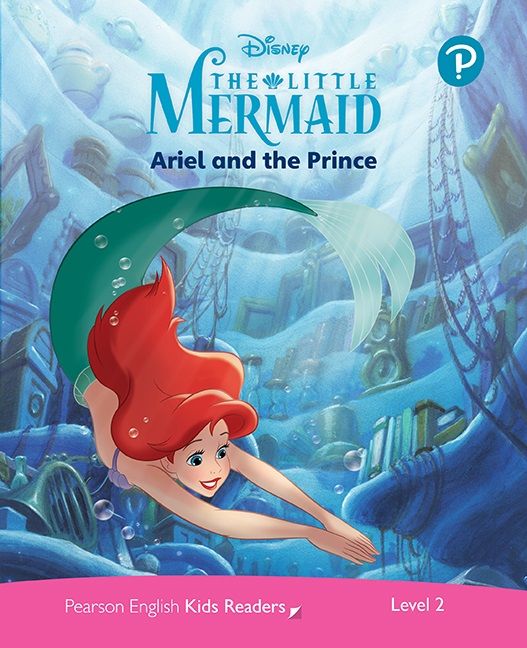 Pearson - Level 2: Disney The Little Mermaid: Ariel and the Prince ...