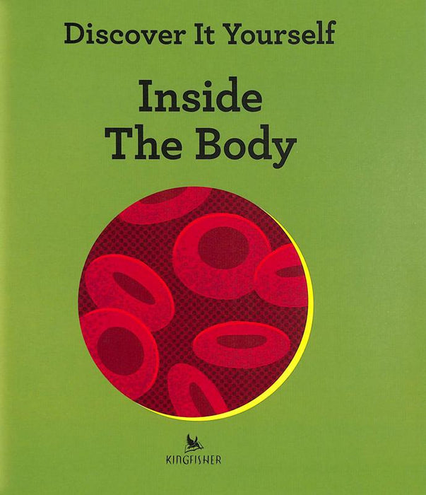 Discover It Yourself: Inside the Body
